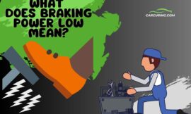 What Does Braking Power Low Mean? (Root Cause & Solution)