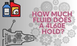 4L60E Transmission: A Guide to Fluid Capacity and Maintenance