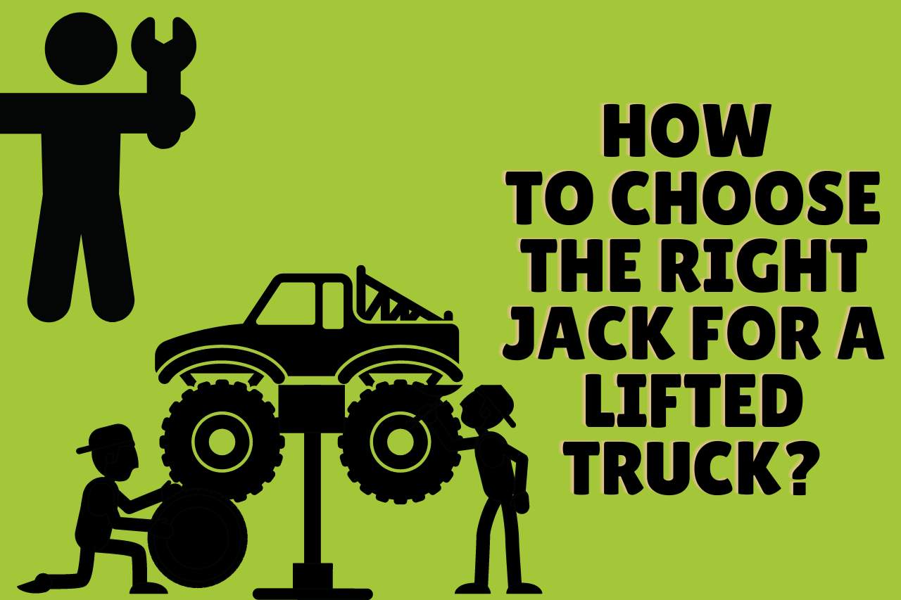 How to Choose the Right Jack for a Lifted Truck