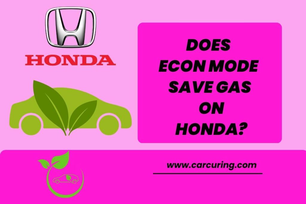 does econ mode save gas on honda