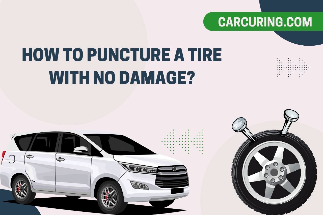 How to Puncture a Tire with No Damage