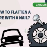 Read more about the article How to Flatten a Tire with a Nail? Unlocking the Mystery!