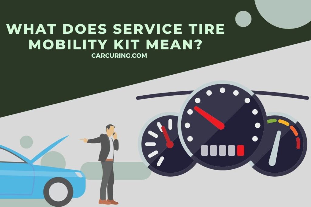 what does service tire mobility kit mean