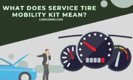 What does “Service Tire Mobility Kit” Mean? Unpacking the Term!