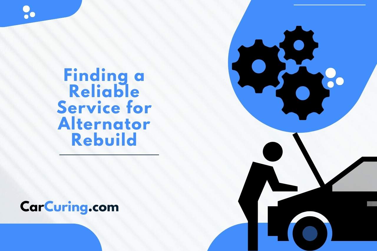 Finding a Reliable Service for Alternator Rebuild