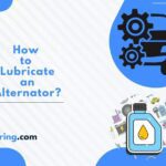 Read more about the article How to Lubricate an Alternator? Maintaining Your Alternator!